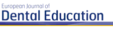 EUROPEAN JOURNAL OF DENTAL EDUCATION
